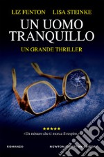 Un uomo tranquillo. E-book. Formato EPUB ebook