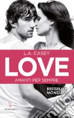 Love. Amanti per sempre. E-book. Formato EPUB ebook