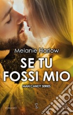 Se tu fossi mio. E-book. Formato EPUB ebook