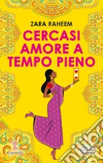 Cercasi amore a tempo pieno. E-book. Formato EPUB ebook