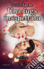 Una fuga inaspettata. E-book. Formato EPUB ebook