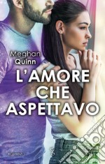 L&apos;amore che aspettavo. E-book. Formato EPUB ebook