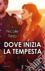 Dove inizia la tempesta. E-book. Formato EPUB