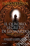 Il quadro segreto di Leonardo Da Vinci. E-book. Formato EPUB ebook