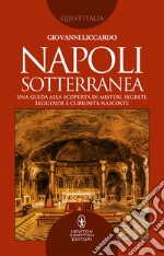 Napoli sotterranea. E-book. Formato EPUB ebook