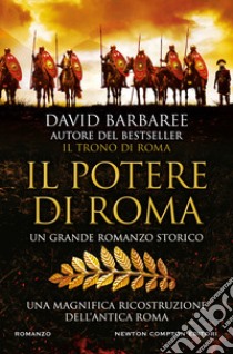 Il potere di Roma. E-book. Formato EPUB ebook di David Barbaree