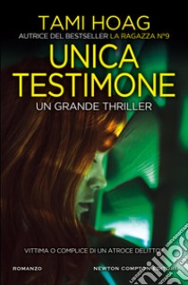 Unica testimone. E-book. Formato EPUB ebook di Tami Hoag