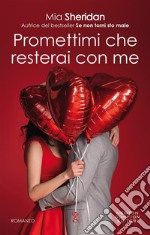 Promettimi che resterai con me. E-book. Formato EPUB ebook