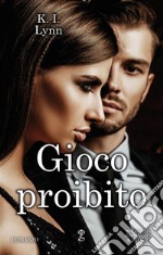 Il gioco proibito. E-book. Formato EPUB