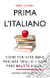 Prima l'italiano. E-book. Formato EPUB ebook