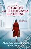 Il segreto della fotografa francese. E-book. Formato EPUB ebook