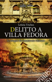 Delitto a Villa Fedora. E-book. Formato EPUB ebook di Letizia Triches