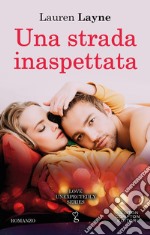 Una strada inaspettata. E-book. Formato EPUB ebook