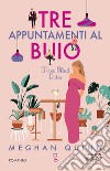 Tre appuntamenti al buio. Three Blind Dates. E-book. Formato EPUB ebook