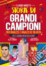 Storie di grandi campioni per ragazze e ragazzi di talento. E-book. Formato EPUB ebook