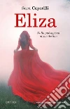 Eliza. E-book. Formato EPUB ebook di Sara Caporilli