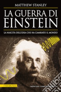 La guerra di Einstein. E-book. Formato EPUB ebook di Matthew Stanley