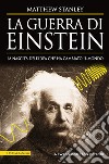 La guerra di Einstein. E-book. Formato EPUB ebook di Matthew Stanley