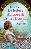 Le lettere d'amore di Esther Durrant. E-book. Formato EPUB ebook di Kayte Nunn