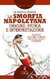 La smorfia napoletana: origine, storia e interpretazione. E-book. Formato EPUB ebook
