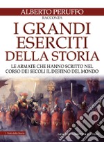 I grandi eserciti della storia. E-book. Formato EPUB ebook