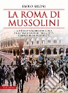 La Roma di Mussolini. E-book. Formato EPUB ebook