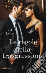 Le regole della trasgressione. E-book. Formato EPUB