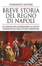 Breve storia del Regno di Napoli. E-book. Formato EPUB ebook