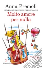 Molto amore per nulla. E-book. Formato EPUB ebook