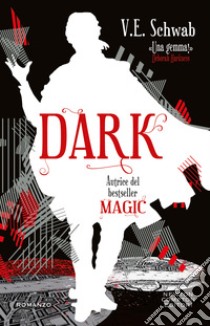 Dark. E-book. Formato EPUB ebook di V.E. Schwab