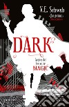 Dark. E-book. Formato EPUB ebook di V.E. Schwab