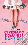 Ci vediamo domani se non piove. E-book. Formato EPUB ebook