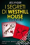 I segreti di Westhill House. E-book. Formato EPUB ebook