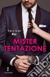 Mister Tentazione. E-book. Formato EPUB ebook