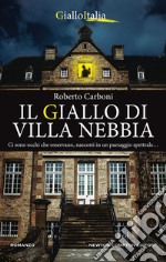 Il giallo di Villa Nebbia. E-book. Formato EPUB ebook