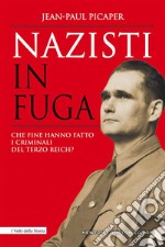 Nazisti in fuga. E-book. Formato EPUB ebook