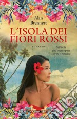 L'isola dei fiori rossi. E-book. Formato EPUB ebook