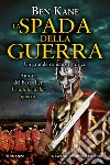 La spada della guerra. E-book. Formato EPUB ebook