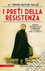 I preti della resistenza. E-book. Formato EPUB ebook