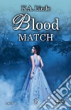 Blood Match. E-book. Formato EPUB ebook