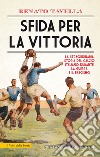 Sfida per la vittoria. E-book. Formato EPUB ebook di Renato Tavella