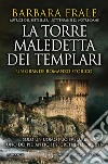 La torre maledetta dei templari. E-book. Formato EPUB ebook