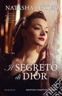 Il segreto di Dior. E-book. Formato EPUB ebook di Natasha Lester