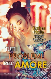 Tutti i problemi dell'amore. E-book. Formato EPUB ebook