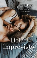 Dolce imprevisto. E-book. Formato EPUB ebook