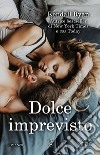 Dolce imprevisto. E-book. Formato EPUB ebook