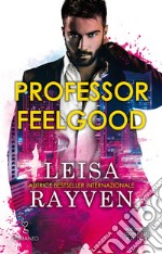 Professor Feelgood. E-book. Formato EPUB