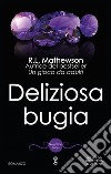 Deliziosa bugia. E-book. Formato EPUB ebook