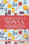 I rimedi della nonna. E-book. Formato EPUB ebook