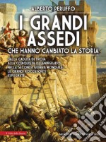 I grandi assedi che hanno cambiato la storia. E-book. Formato EPUB ebook